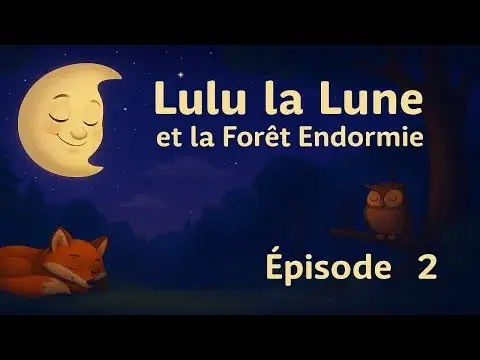 Conte Nature du Soir : Lulu la Lune et la Forêt qui s'Endort 🌲